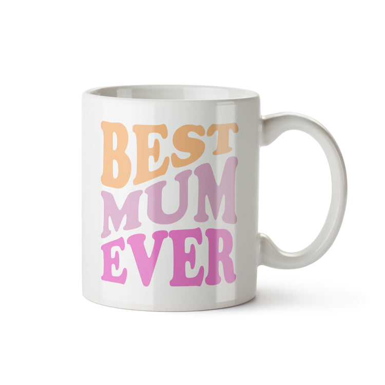 Best Mum Ever Mug