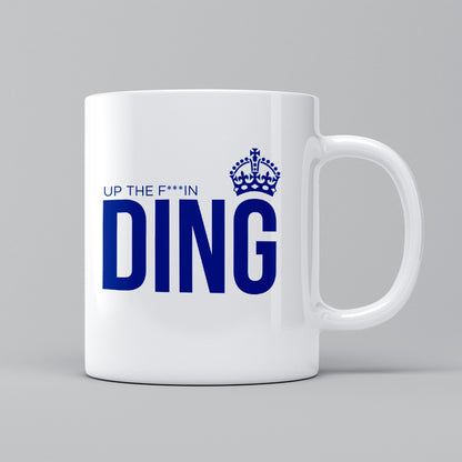 Up The F***IN DING Mug